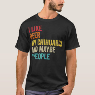T-shirt J'Aime La Bière Mon Chihuahua Peut-Être 3 Personne