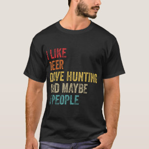 T-shirt J'Aime La Chasse De La Dove De Bière Peut-Être 3 P