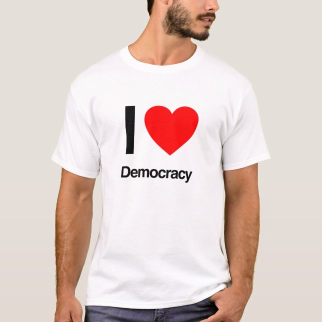 T-shirt j'aime la démocratie (Devant)
