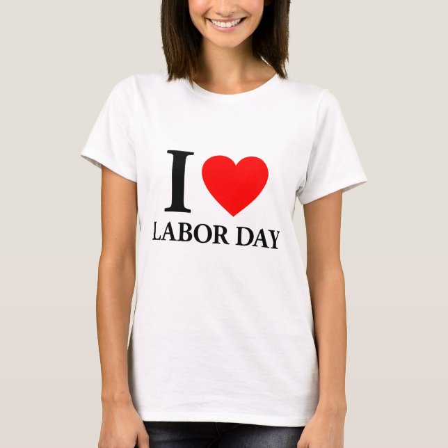 T-shirt J'aime la fête du travail (Devant)