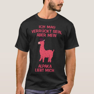 T-shirt J'aime la folie mais mon alpaga m'adore dire