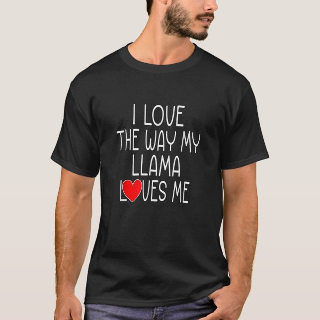 T-shirt J'Aime La Manière Drôle Que Ma Llama M'Aime (Devant)