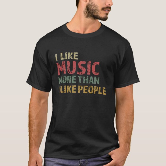 T-SHIRT J'AIME LA MUSIQUE PLUS QUE J'AIME LES GENS (Devant)