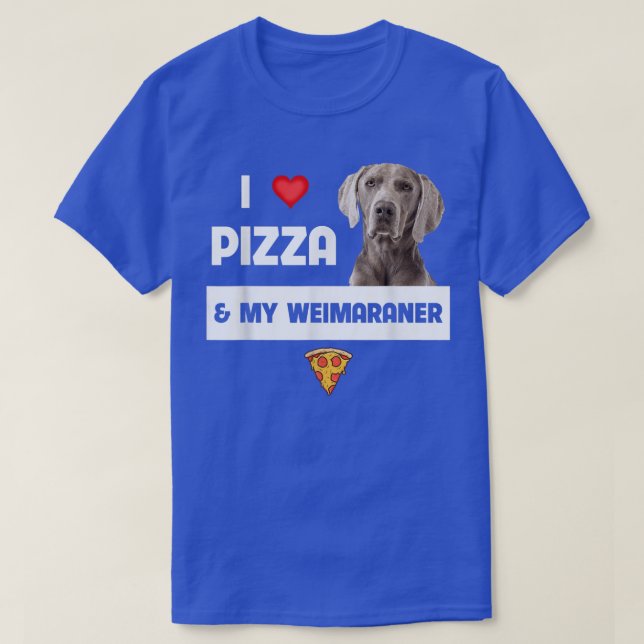 T-shirt J'Aime La Pizza Et Mon Chien Weimaraner Pepperoni  (Design devant)