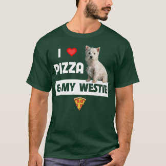 T-shirt J'Aime La Pizza Et Mon Chien Westie West Highland 