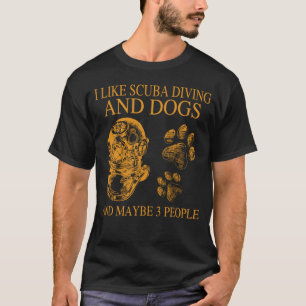 T-shirt J'aime la plongée sous-marine et les chiens et pe