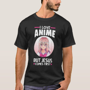 T-shirt J'Aime L'Anime Mais Jésus Arrive Premier Anime