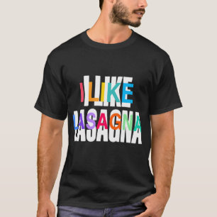 T-shirt J'aime lasagne, Cadeau drôle pour amateur de pâtes