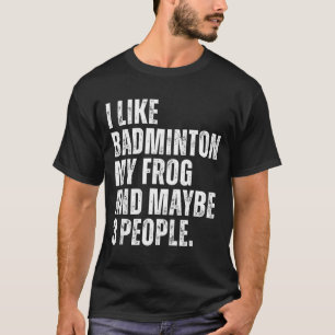 T-shirt J'aime le badminton Mon amant grenouille drôle amp