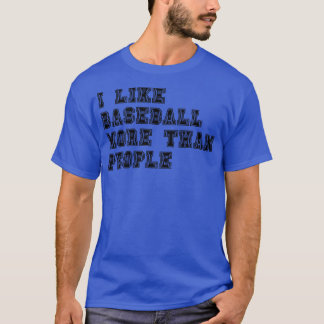 T-shirt J'Aime Le Baseball Plus Que Les Gens 1