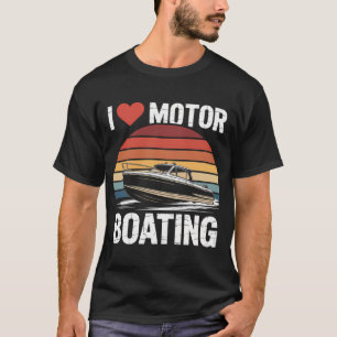 T-shirt J'aime le Bateau à Moteur Navigateur