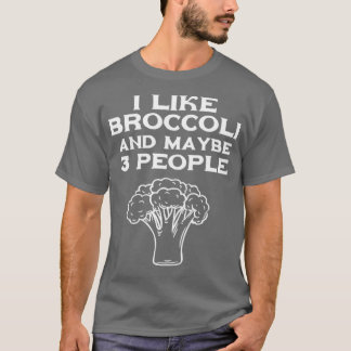 T-shirt J'aime le brocoli et peut-être 3 personnes