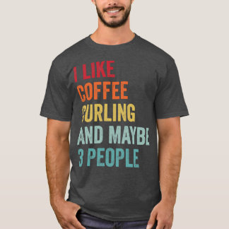 T-shirt J'aime le café et le curling Peut-être 3 personnes