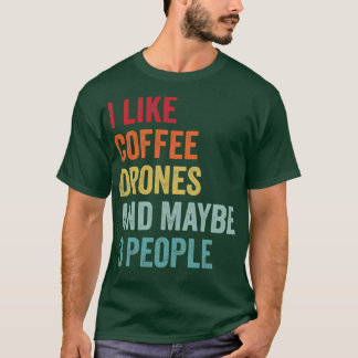 T-shirt J'aime le café et les drones Peut-être 3 personnes