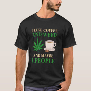 T-shirt J'Aime Le Café Et L'Herbe Et Peut-Être 3 Personnes