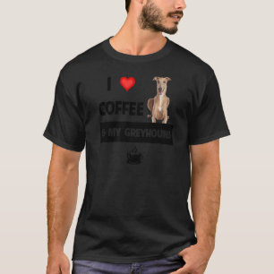 T-shirt J'Aime Le Café Et Mon Chien Greyhound Maman Papa A
