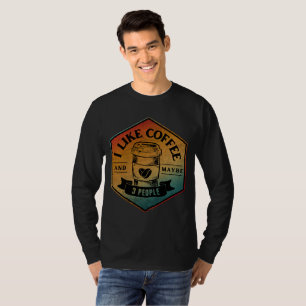 T-shirt J'AIME LE CAFÉ ET PEUT-ÊTRE 3 PERSONNES