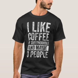 T-shirt J'Aime Le Café Mon Berger Et Peut-Être 3 Personnes