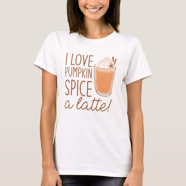 T-shirt J'Aime Le Citrouille Épice Un Latte (Devant)