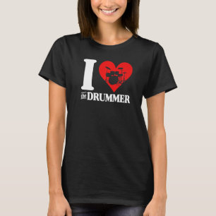 T-shirt J'Aime Le Drummer Mignonne Je Coeur La Femme De Dr