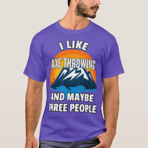T-shirt J'Aime Le Jeu D'Ax Et Peut-Être Trois Personnes