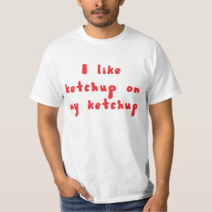 T-shirt J'aime le ketchup sur ma chemise de ketchup