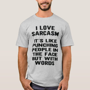 T-shirt J'Aime Le Sarcasme C'Est Comme Puncher Quelqu'Un D