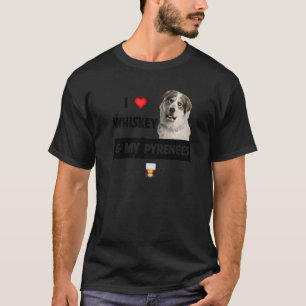 T-shirt J'Aime Le Whiskey Et Mes Grands Pyrénées Maman Pap