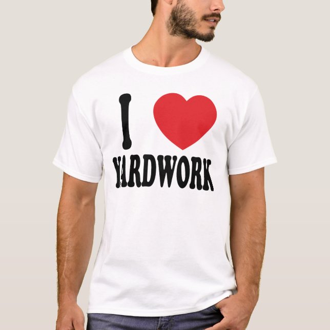 T-shirt J'aime le yardwork (Devant)