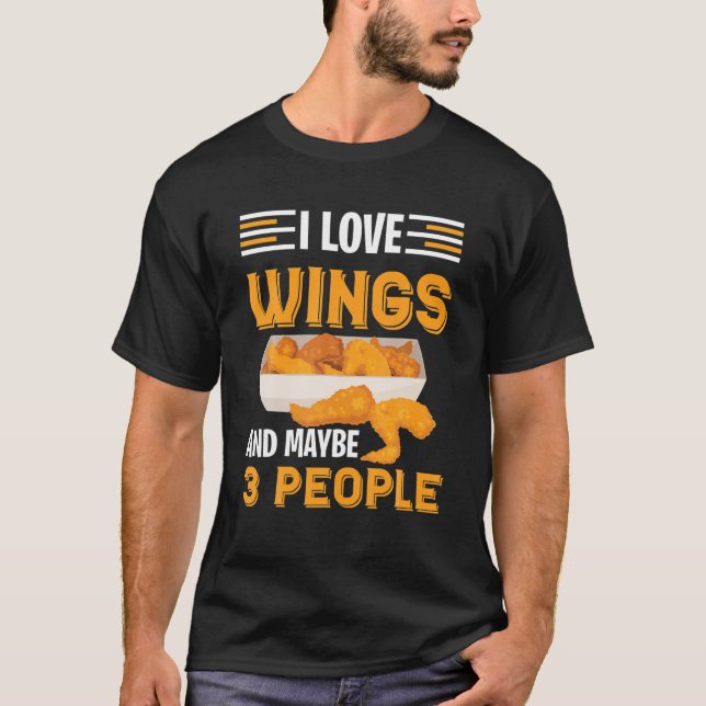 T-shirt J'Aime Les Ailes De Poulet Et Peut-Être 3 Personne (Devant)