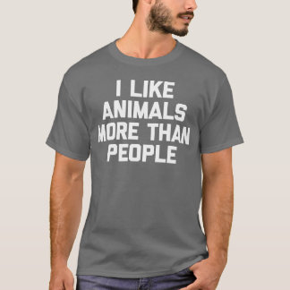 T-shirt J'aime les animaux plus que les animaux de compagn