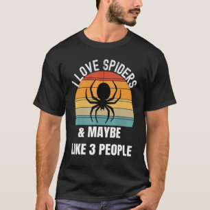 T-shirt J'aime les araignées peut-être comme 3 personnes