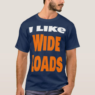 T-shirt J'Aime Les Charges Étendues Trucker Long Hauler