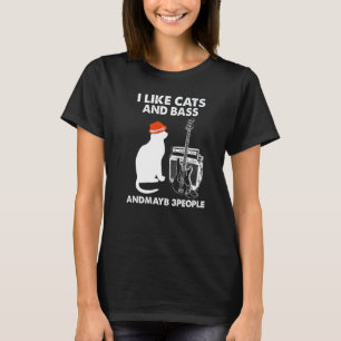 T-shirt J'Aime Les Chats Et La Basse Et Peut-Être 3 Person