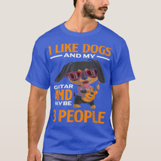 T-shirt J'aime les chiens et ma guitare et peut-être 3 per