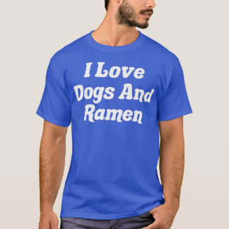 T-shirt J'Aime Les Chiens Et Ramen295
