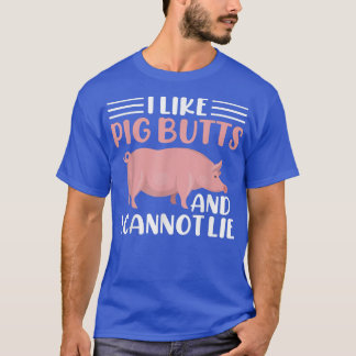 T-shirt J'aime les cochons et je ne peux pas mentir