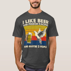 T-shirt J'aime les courses de bière et de pigeon et peut-