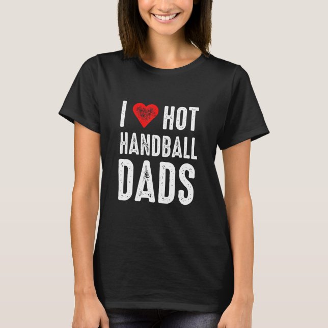 T-shirt J'Aime Les Dads De Handball Chaud (Devant)