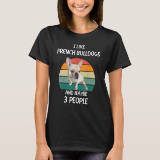 T-shirt J'aime les Français Bulldogs et peut-être 3 person