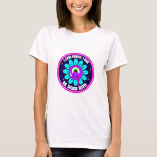 T-shirt J'Aime Les Gens Avec Qui Je Peux Être Étrange