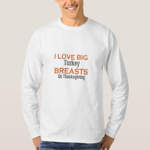 T-shirt J'Aime Les Grands Seins Sur Thanksgiving, Drôle
