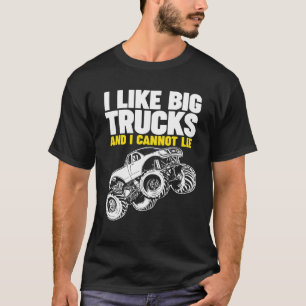 T-shirt J'Aime Les Gros Camions Et Je Ne Peux Pas Mentir