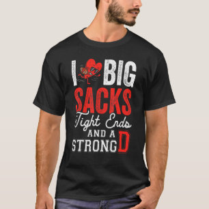 T-shirt J'Aime Les Gros Sacs Bords Serrés Et Fort D Footba