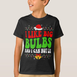 T-shirt J'Aime Les Grosses Ampoules Et Je Ne Peux Pas Ment