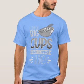 T-shirt J'Aime Les Grosses Tasses Et Je Ne Peux Pas Mentir