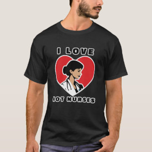 T-shirt J'aime les infirmières Cool
