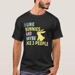 T-shirt J'Aime Les Lapins Et Peut-Être 3 Personnes Bunny R