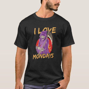 T-shirt J'Aime Les lundis Skeleton Vêtu Grim Reaper
