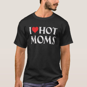 T-shirt J'aime les mamans chaudes cœur rouge drôle j'aime 